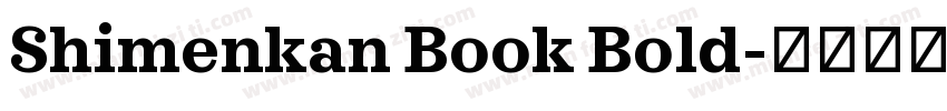 Shimenkan Book Bold字体转换